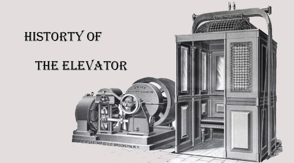 تاریخچه آسانسور در جهان و ایران